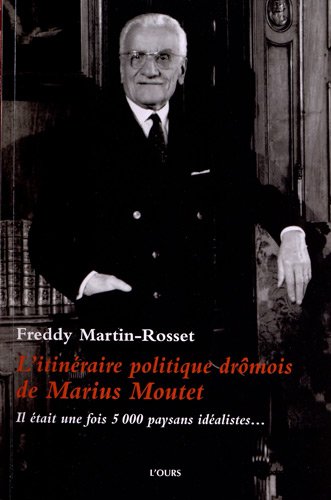 L'Itinéraire politique drômois de Marius Moutet